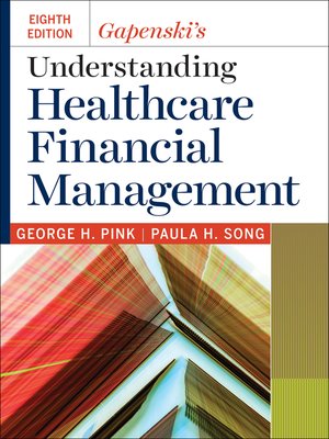 cover image of Gapenski's Understanding Healthcare Financial Management